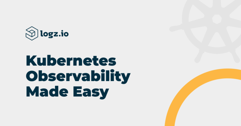 Kubernetes Observability with Logs and Metrics in Logz.io
