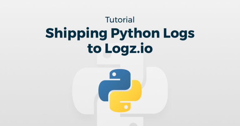 Logging Python Apps with the ELK Stack & Logz.io