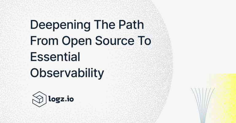 Deepening the Path from Open Source to Essential ObservabilityDeepening the Path from Open Source to Essential Observability