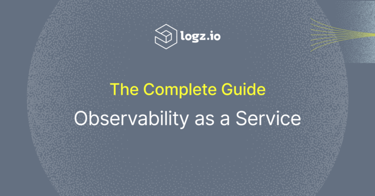 The Complete Guide to Observability as a ServiceThe Complete Guide to Observability as a Service
