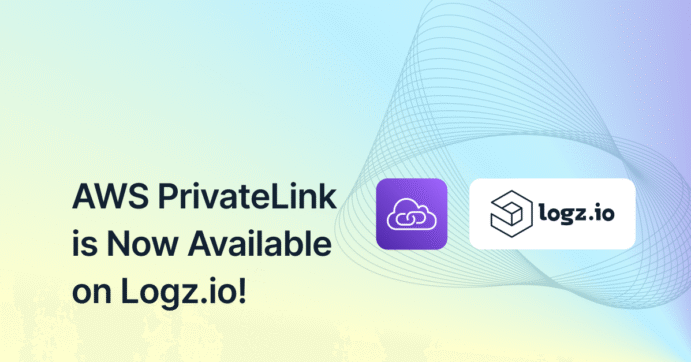 Logz.io Adds PrivateLink Support, Introduces the Parsing Rules Hub, and Significantly Enhances Parsing Capabilities