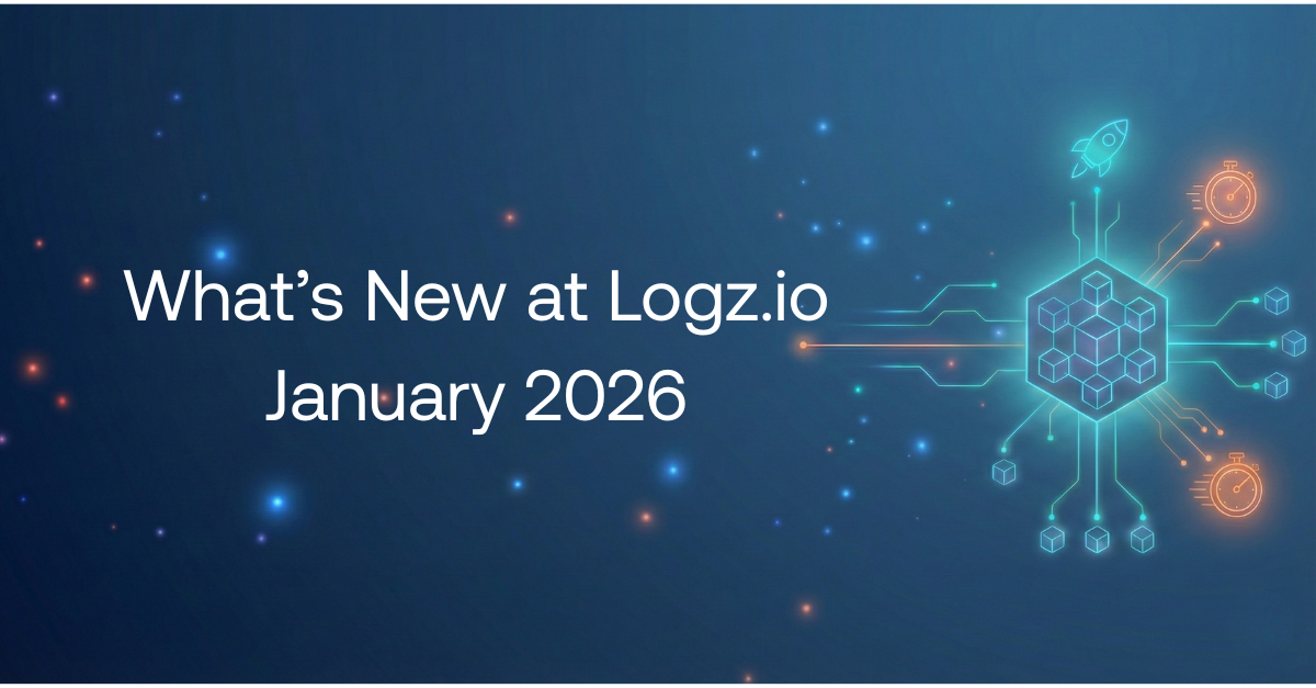What’s New at Logz.io January 2026