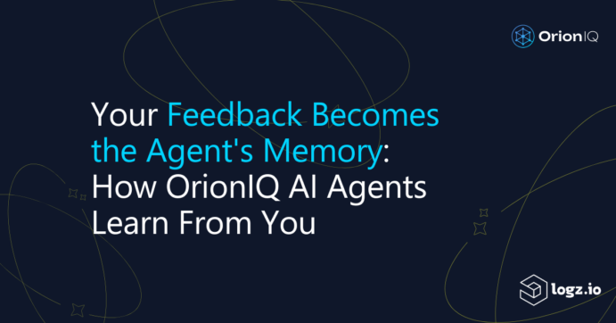 Your Feedback Becomes the AI Agent’s Memory: How OrionIQ AI Agents Learn From You